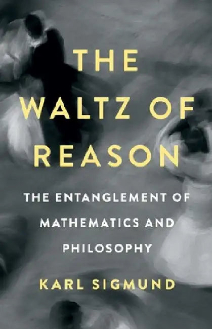 Buy The Waltz of Reason (English, Karl Sigmund) Online at Best Price - BookBajar