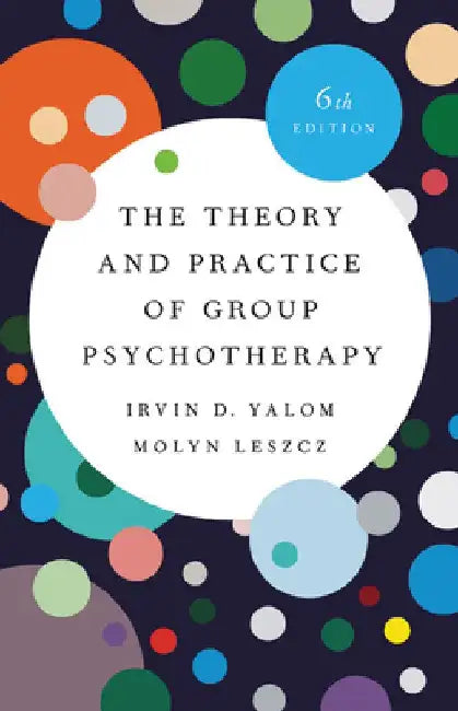Buy The Theory and Practice of Group Psychotherapy (English, Irvin D. Yalom) Online at Best Price - BookBajar