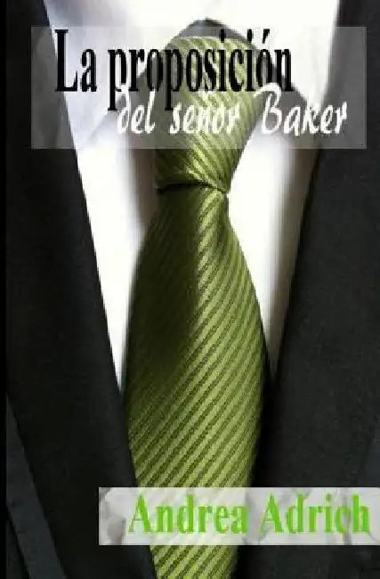 Buy La proposición del señor Baker (English, Andrea Adrich) Online at Best Price - BookBajar