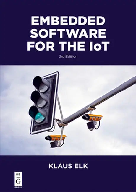 Buy Embedded Software for the Iot (English, Klaus Elk) Online at Best Price - BookBajar