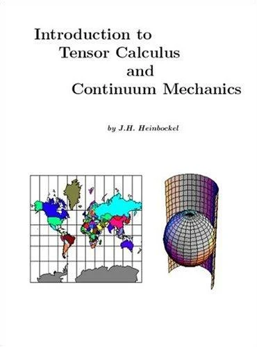 Buy Introduction to Tensor Calculus and Continuum Mechanics (English, J. H. Heinbockel) Online at Best Price - BookBajar