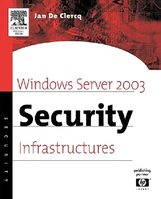 Buy Windows Server 2003 Security Infrastructures (English, Jan de Clercq) Online at Best Price - BookBajar
