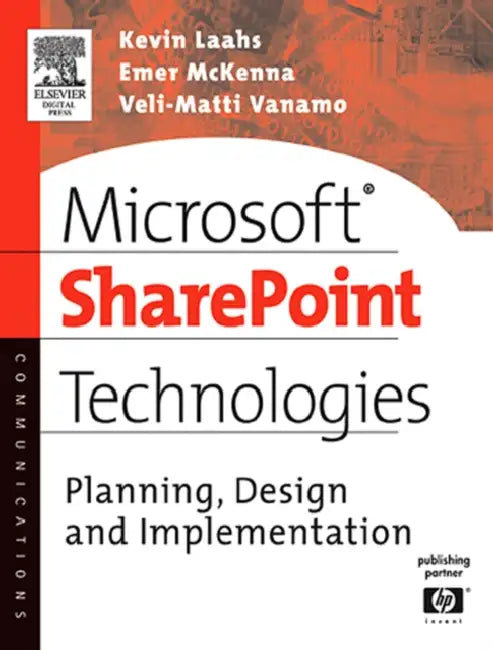 Buy Microsoft Sharepoint Technologies (English, Kevin Laahs | Emer McKenna | Veli-Matti Vanamo) Online at Best Price - BookBajar