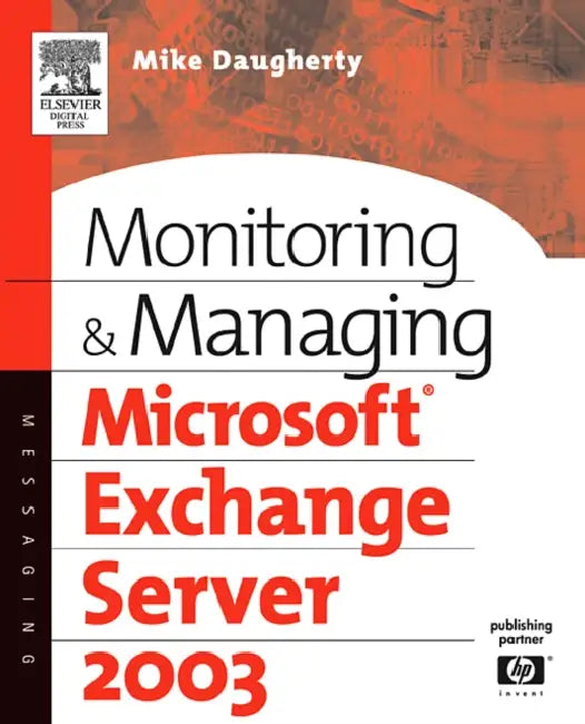 Buy Monitoring and Managing Microsoft Exchange Server 2003 (English, Mike Daugherty | Mike Daughtery) Online at Best Price - BookBajar