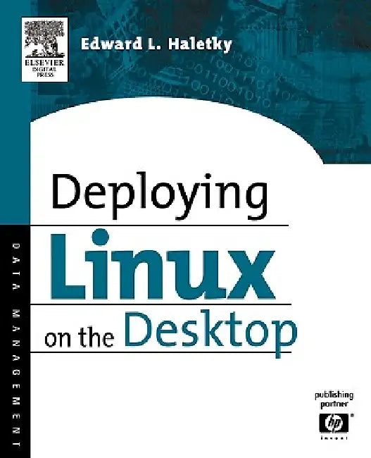 Buy Deploying Linux on the Desktop (English, Edward Haletky) Online at Best Price - BookBajar