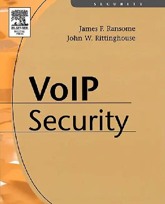 Buy Voice Over Internet Protocol (Voip) Security (English, James F. Ransome | John Rittinghouse) Online at Best Price - BookBajar