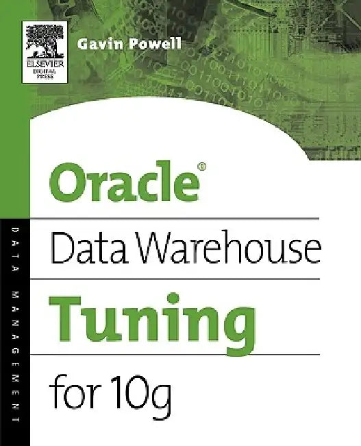 Buy Oracle Data Warehouse Tuning for 10g (English, Gavin Powell) Online at Best Price - BookBajar