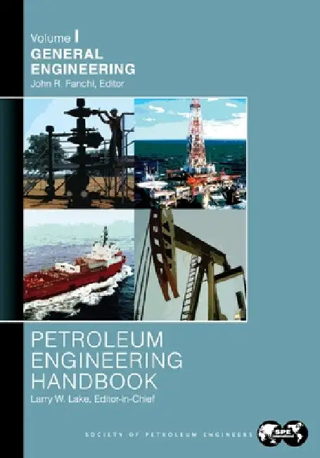 Buy Petroleum Engineering Handbook Volume I (English, Larry Lake) Online at Best Price - BookBajar