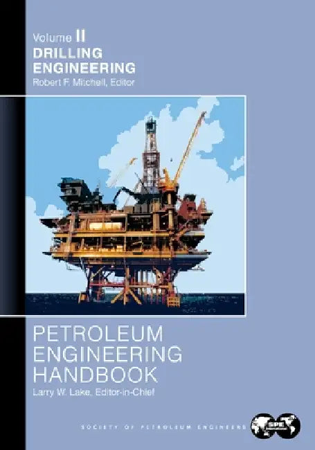 Buy Petroleum Engineering Handbook Volume II (English, Larry Lake) Online at Best Price - BookBajar