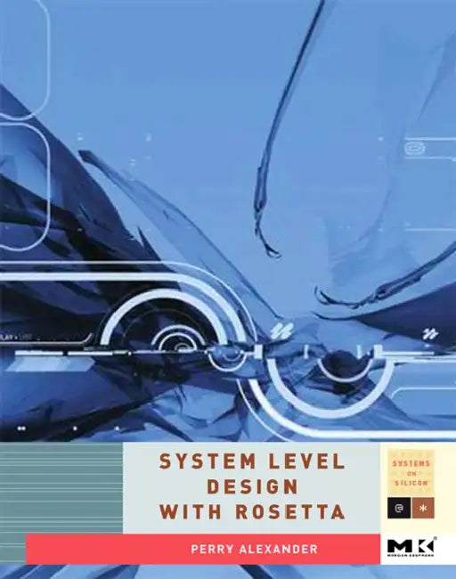 Buy System-Level Design with Rosetta (English, Perry Alexander) Online at Best Price - BookBajar