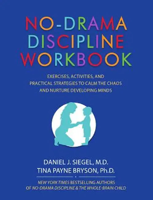 Buy No-Drama Discipline Workbook (English, Daniel J. Siegel) Online at Best Price - BookBajar