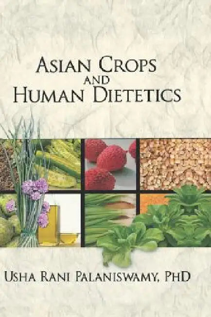 Buy Asian Crops and Human Dietetics (English, Usha Palaniswamy) Online at Best Price - BookBajar