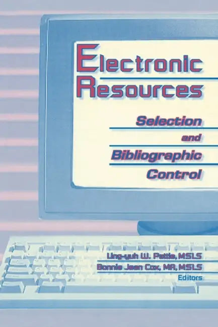 Buy Electronic Resources (English, Ling Yuh W. Pattie | Bonnie J. Cox) Online at Best Price - BookBajar