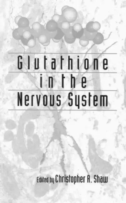 Buy Glutathione In The Nervous System (English, Christopher Ari Shaw) Online at Best Price - BookBajar