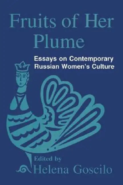 Buy Fruits of Her Plume (English, Helena Goscilo) Online at Best Price - BookBajar