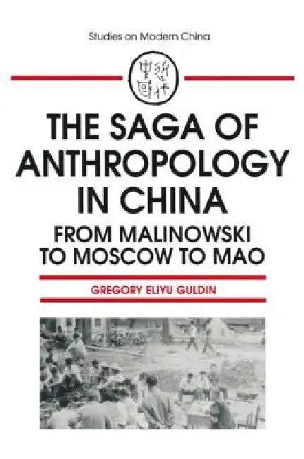 Buy The Saga of Anthropology in China (English, Gregory Guldin) Online at Best Price - BookBajar