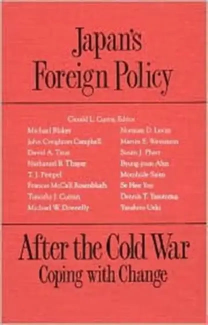 Buy Japan's Foreign Policy After the Cold War (English, G. L. Curtis) Online at Best Price - BookBajar