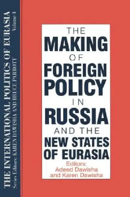 Buy The International Politics of Eurasia (English, S. Frederick Starr | Karen Dawisha) Online at Best Price - BookBajar