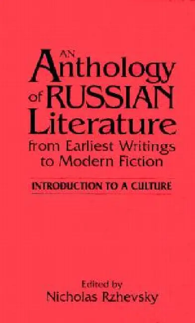 Buy An Anthology of Russian Literature from Earliest Writings to Modern Fiction (English, Nicholas Rzhevsky) Online at Best Price - BookBajar