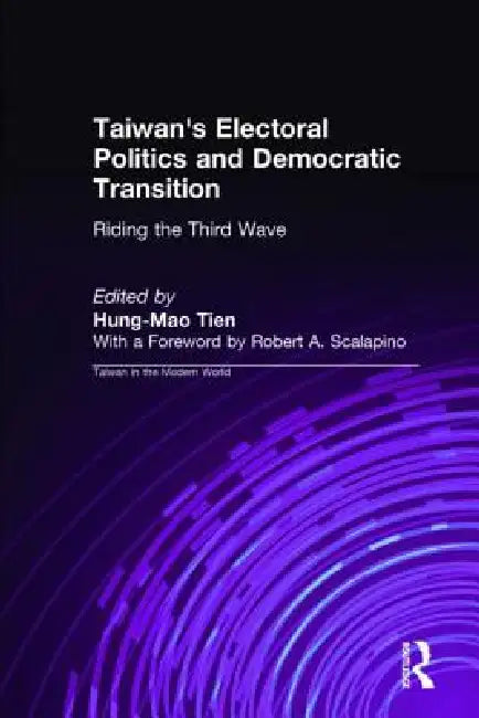 Buy Taiwan's Electoral Politics and Democratic Transition (English, Hung-Mao Tien) Online at Best Price - BookBajar