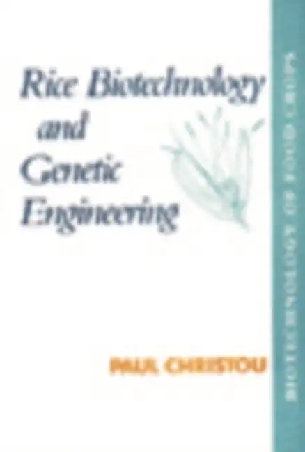 Buy Rice Biotechnology and Genetic Engineering (English, Paul Christou) Online at Best Price - BookBajar