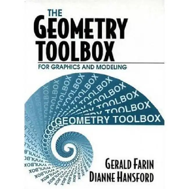 Buy The Geometry Toolbox for Graphics and Modeling (English, Gerald Farin | Dianne Hansford) Online at Best Price - BookBajar