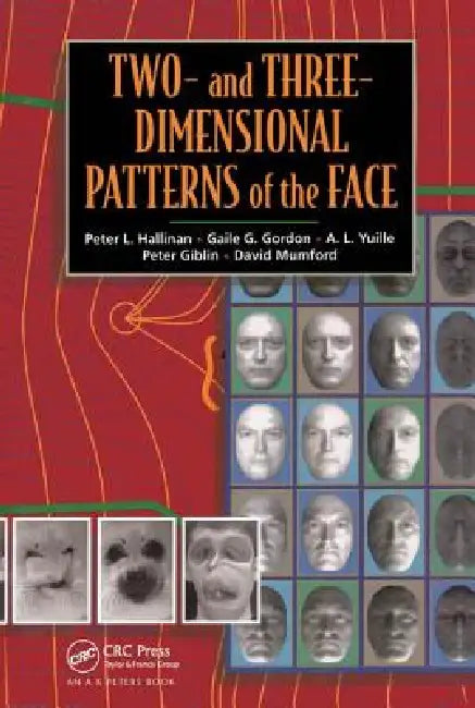 Buy Two- And Three-Dimensional Patterns Of The Face (English, Peter W. Hallinan | Gaile Gordon | A. L. Yuille) Online at Best Price - BookBajar