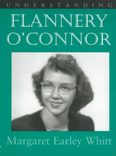 Buy Understanding Flannery O' Connor (English, Margaret Earley Whitt) Online at Best Price - BookBajar