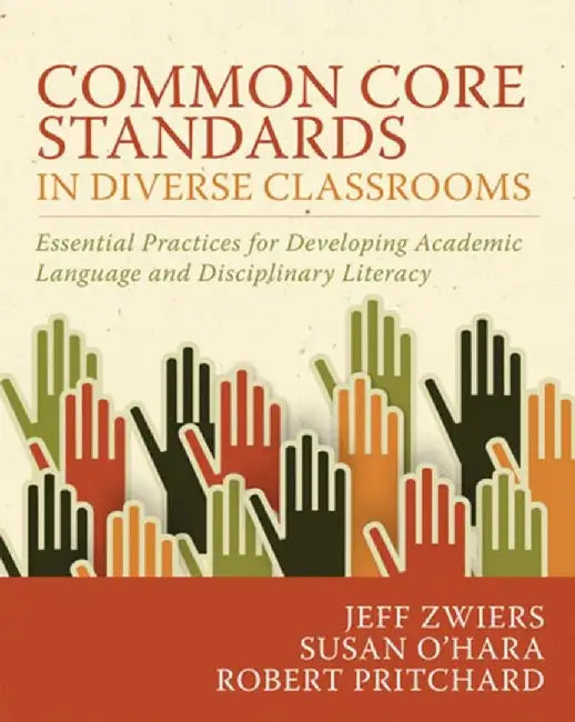 Buy Common Core Standards in Diverse Classrooms (English, Jeff Zwiers) Online at Best Price - BookBajar