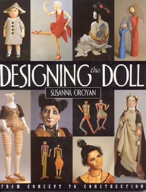 Buy Designing the Doll (English, Susanna Oroyan) Online at Best Price - BookBajar