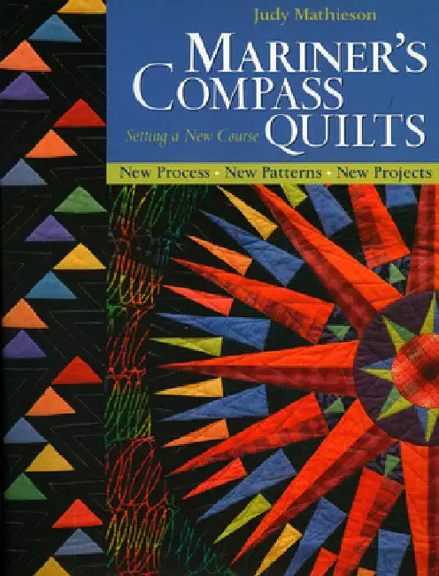 Buy Mariner's Compass Quilts--Setting a New Course (English, Judy Mathieson) Online at Best Price - BookBajar