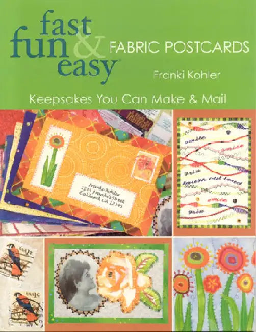 Buy Fast Fun & Easy Fabric Postcards (English, Franki Kohler) Online at Best Price - BookBajar