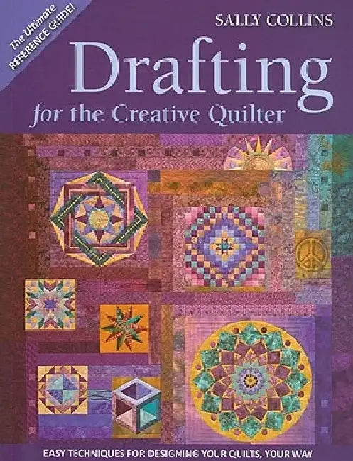 Buy Drafting for the Creative Quilter (English, Sally Collins) Online at Best Price - BookBajar