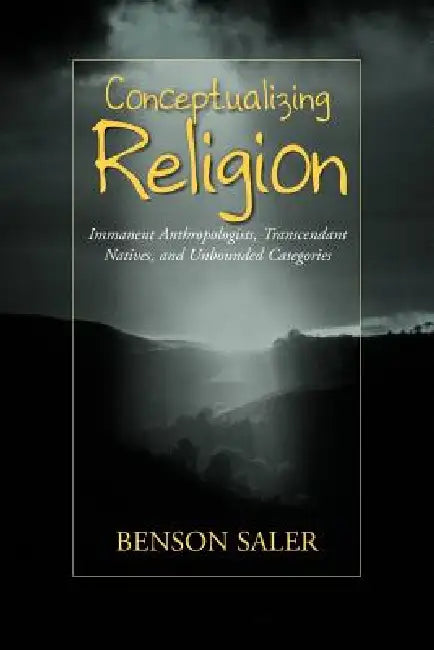 Buy Conceptualizing Religion (English, Benson Saler) Online at Best Price - BookBajar