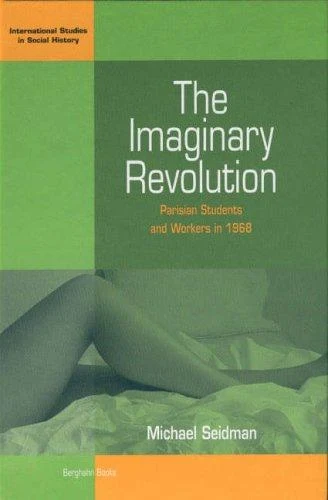 Buy The Imaginary Revolution (English, Michael Seidman) Online at Best Price - BookBajar