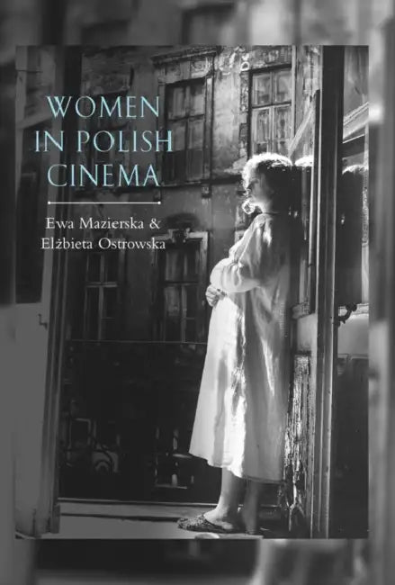 Buy Women in Polish Cinema (English, Ewa Mazierska | Elzbieta Ostrowska) Online at Best Price - BookBajar