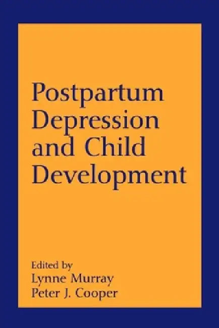Buy Postpartum Depression and Child Development (English, Lynne Murray | Peter J. Cooper | Eugene S. Paykel) Online at Best Price - BookBajar