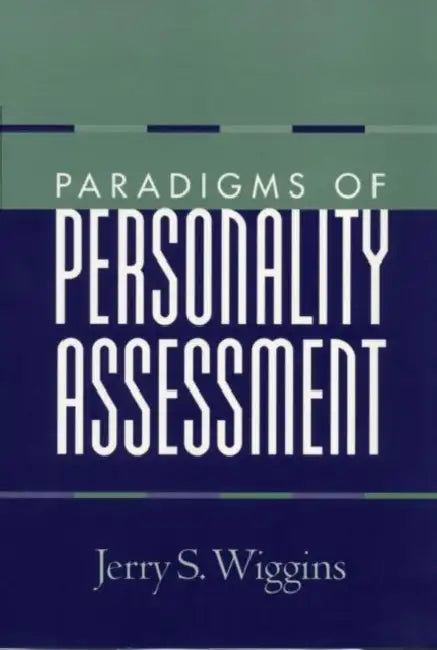 Buy Paradigms of Personality Assessment (English, Jerry S. Wiggins) Online at Best Price - BookBajar