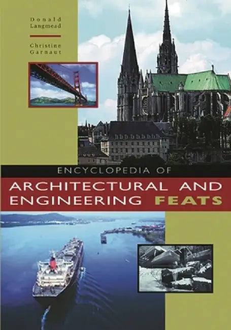 Buy Encyclopedia of Architectural and Engineering Feats (English, Christine Garnaut) Online at Best Price - BookBajar