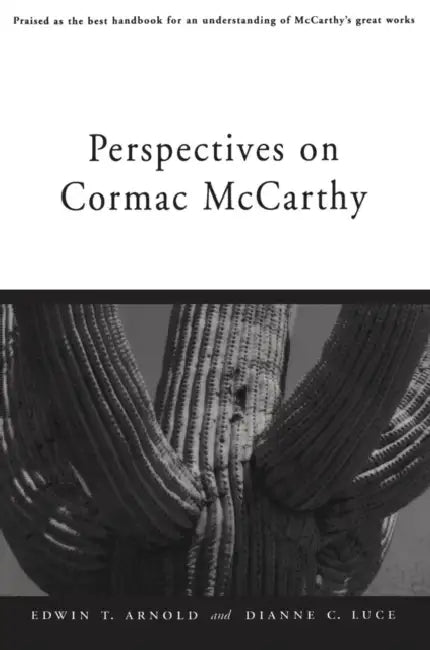 Buy Perspectives on Cormac McCarthy (English, Edwin T. Arnold | Dianne C. Luce) Online at Best Price - BookBajar