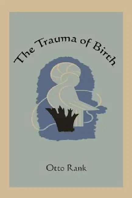 Buy The Trauma of Birth (English, Otto Rank) Online at Best Price - BookBajar