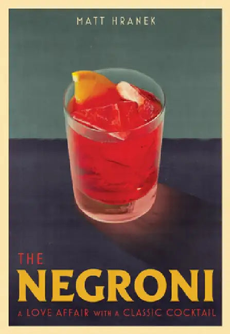 Buy The Negroni (English, Matt Hranek) Online at Best Price - BookBajar