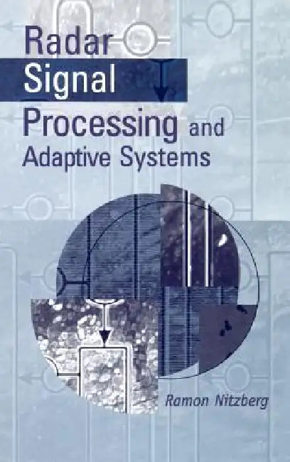 Buy Radar Signal Processing and Adaptive Systems (English, Ramon Nitzberg) Online at Best Price - BookBajar