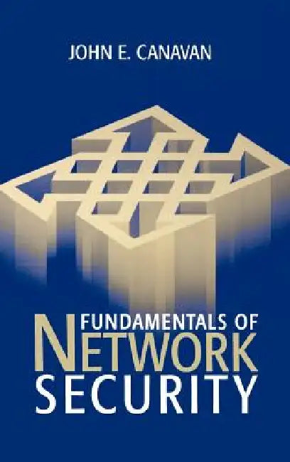 Buy Fundamentals of Network Security (English, John E. Canavan) Online at Best Price - BookBajar