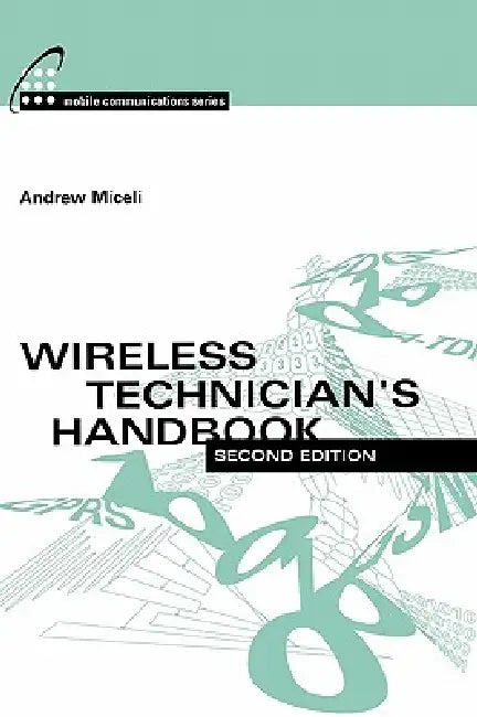 Buy Wireless Technicians Handbook 2e (English, Andrew Miceli) Online at Best Price - BookBajar