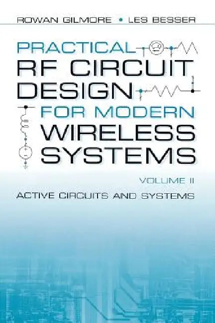 Buy Practical RF Circuit Design for Modern Wireless Systems (English, Rowan Gilmore | Les Besser) Online at Best Price - BookBajar