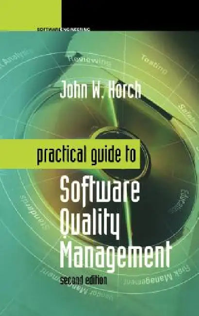 Buy Practical Guide to Software Quality Management (English, John W. Horch) Online at Best Price - BookBajar