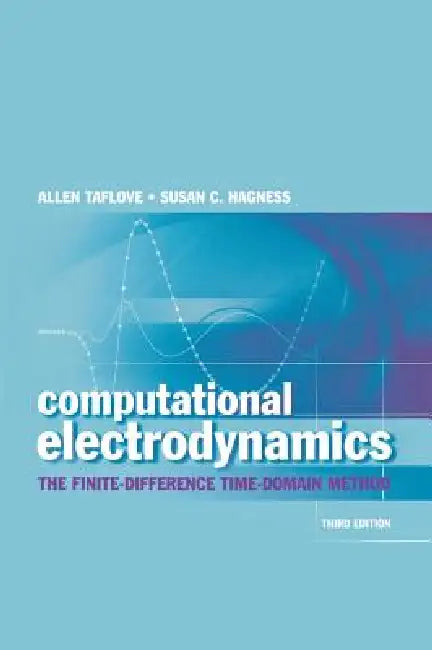 Buy Computational Electrodynamics 3e (English, Allen Taflove | Susan C. Hagness) Online at Best Price - BookBajar
