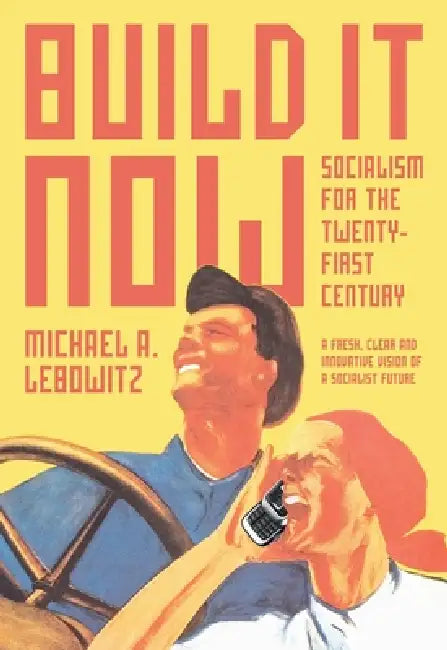 Buy Build It Now (English, Michael A. Lebowitz) Online at Best Price - BookBajar