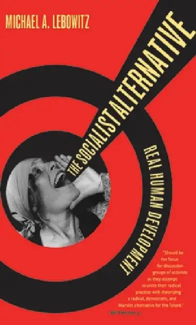 Buy The Socialist Alternative (English, Michael A. Lebowitz) Online at Best Price - BookBajar